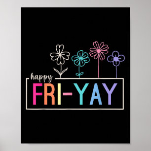 Affiche Joyeux Enseignant Vendredi Fri-yay Funny Weekend E