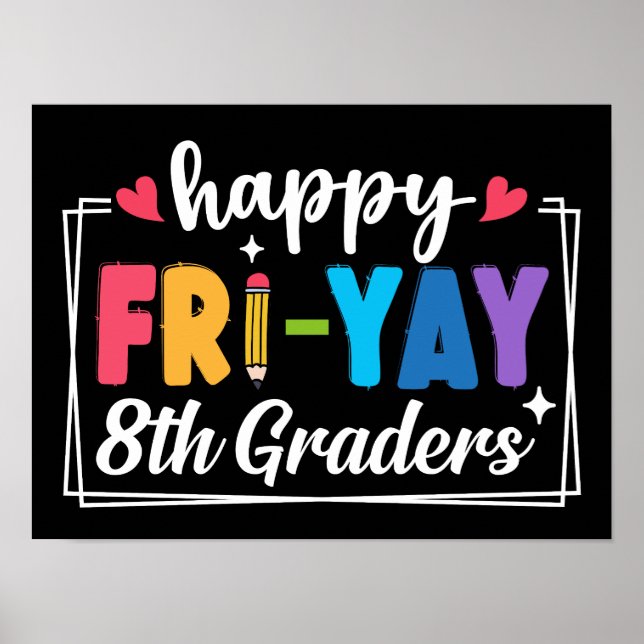 Affiche Joyeux Fri-Yay 8e Graders Vendredi Étudiant enseig (Devant)