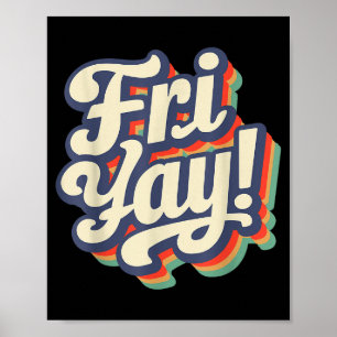 Affiche Joyeux Fri-yay Drôle Des Enseignants De Week-end J