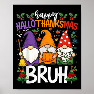 Affiche Joyeux Hallothanksmas Bruh Mème Gnomes Halloween C