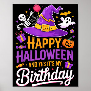 Affiche Joyeux Halloween Et Oui C'est Mon Anniversaire Cha