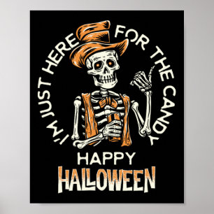 Affiche Joyeux Halloween ! Je suis juste là pour le plaisi