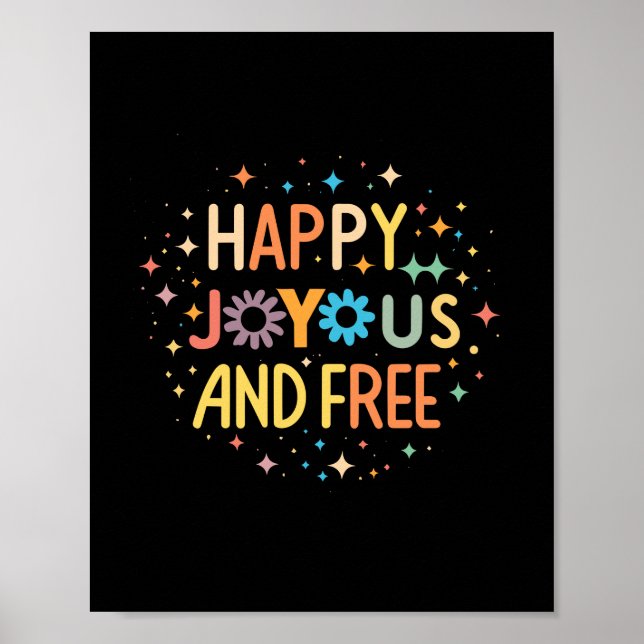 Affiche Joyeux, Joyeux, Libre, Motivationnel, Inspirationn (Devant)