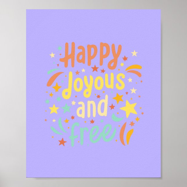 Affiche Joyeux, Joyeux, Libre, Motivationnel, Inspirationn (Devant)
