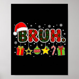 Affiche Joyeux Noël Bruh Frère Mème Adolescents Garçons Ho