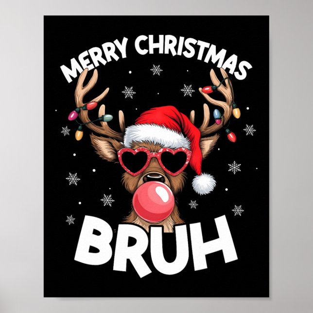 Affiche Joyeux Noël Bruh Reindeer Drôle Noël Ados Enfant (Devant)