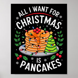 Affiche Joyeux Noël Tout Ce Que Je Veux Pour Noël Pancakes