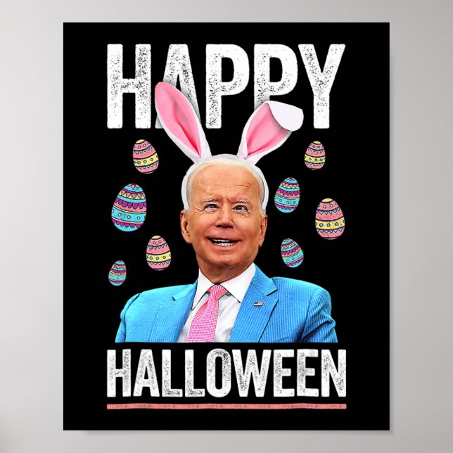 Affiche Joyeux Oeufs Biden Bunny Halloween Fun Biden Pour  (Devant)