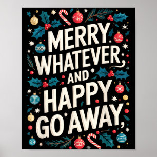 Affiche Joyeux quoi que ce soit et joyeux Noël qui s'en va