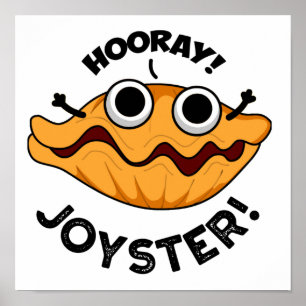Affiche Joyster Funny Joyeux Animal Oyster Pun