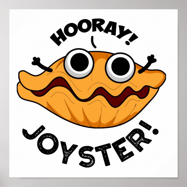 Affiche Joyster Funny Joyeux Animal Oyster Pun (Devant)