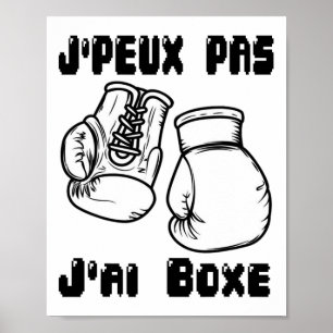 Affiche J'peux Pas J'ai Boxe - Boxe Cadeau Jersey