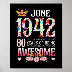 Affiche June 1942 80th Birthday 80 Years Awesome Floral