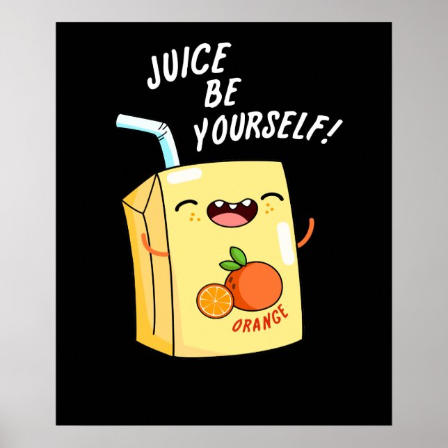 Affiche Jus Soyez Amusant Orange Jus Pun Dark BG (Devant)
