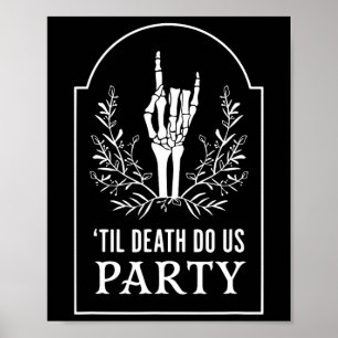 Affiche Jusqu'à D.eath Do Us Party Halloween Squelette mai