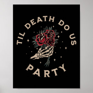 Affiche Jusqu'à la mort Do Us Party Mariée Salle Bachelore