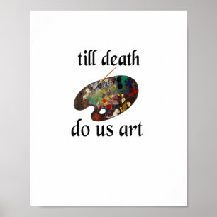 Affiche Jusqu'à la mort Est-ce que nous Art drôle Design c