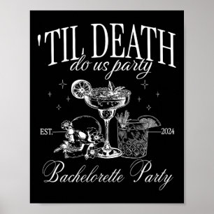 Affiche Jusqu'À La Mort Faisons-Nous Fête Drôle Squelette 