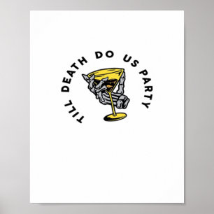 Affiche Jusqu'à la mort faites-nous partie Y Classic Funny