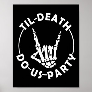 Affiche Jusqu'À La Mort Fête-Nous Squelette Main Avec Bagu