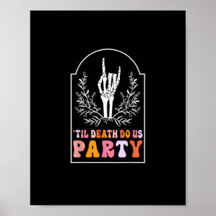 Affiche Jusqu'à la mort Fêtes-nous Squelette Retro Super B