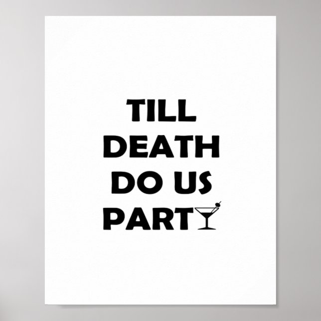 Affiche Jusqu'à la mort Fêtons-nous Classic & Basic Design (Devant)