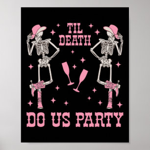 Affiche Jusqu'à la mort Fêtons-nous Skeleton Cowgirl Chelo