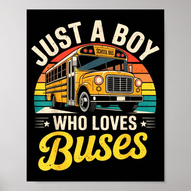 Affiche Just A Boy Who Loves Buses School Bus Driver Costu (Devant)