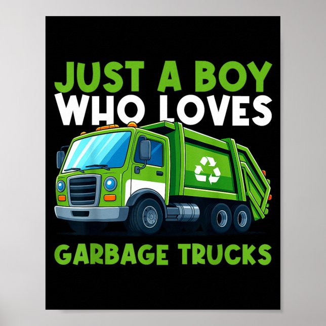 Affiche Just A Boy Who Loves Garbage Truck Traruck Boys Ki (Devant)