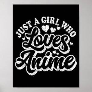 Affiche Just A Girl Who Loves Anime Women Japanese Cute Ka