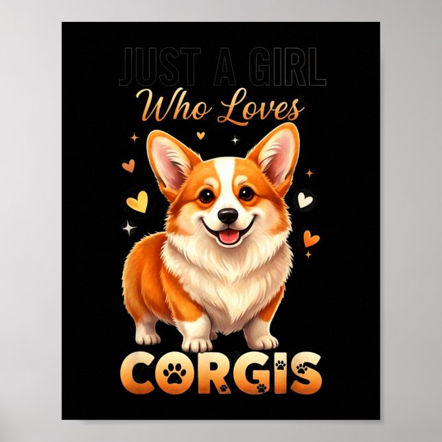 Affiche Just A Girl Who Loves Corgis  (Devant)