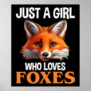 Affiche Just A Girl Who Loves Foxes