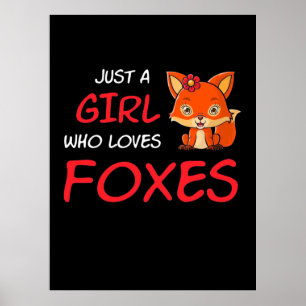 Affiche Just A Girl Who Loves Foxes