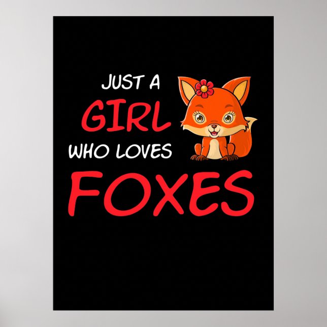 Affiche Just A Girl Who Loves Foxes (Devant)