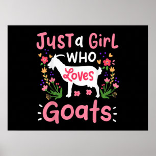 Affiche Just A Girl Who Loves Goats