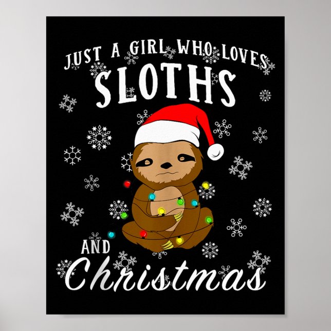 Affiche Just A Girl Who Loves Sloths &amp; Christmas Funny (Devant)