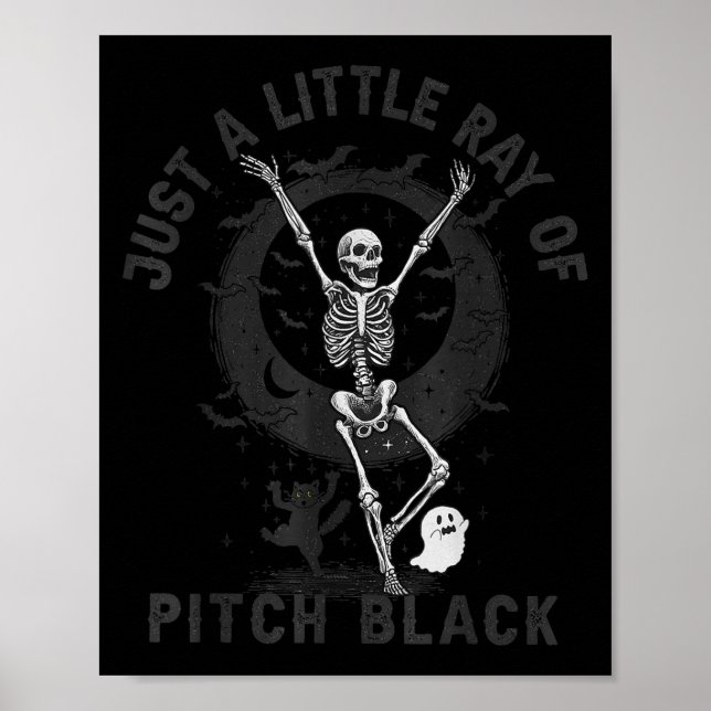 Affiche Just A Little Ray Of Tch Black Halloween Skeleton  (Devant)