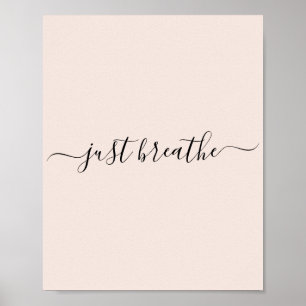 Affiche Just Breathe black script citation motivante
