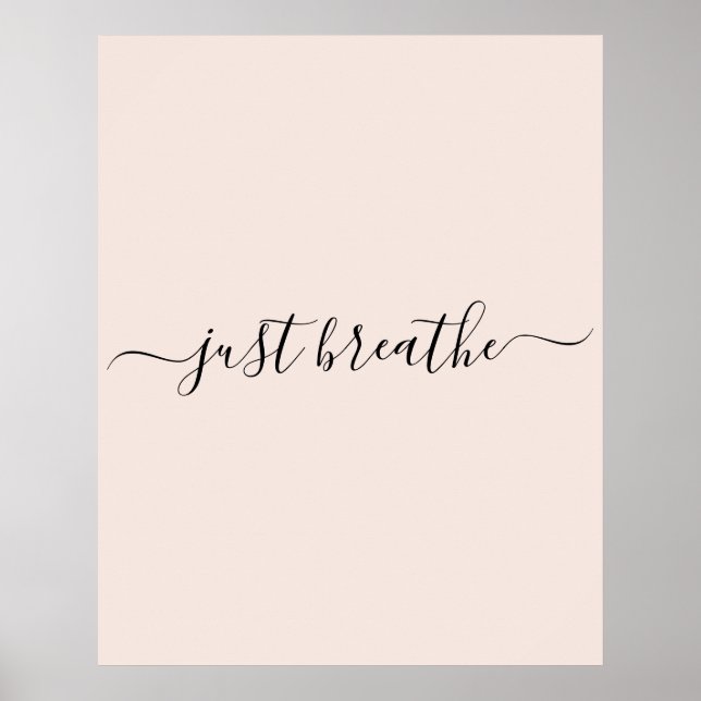 Affiche Just Breathe blush rose script citation de motivat (Devant)