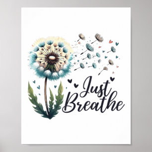 Affiche Just Breathe Tee Dandelion Citation Positive Suici