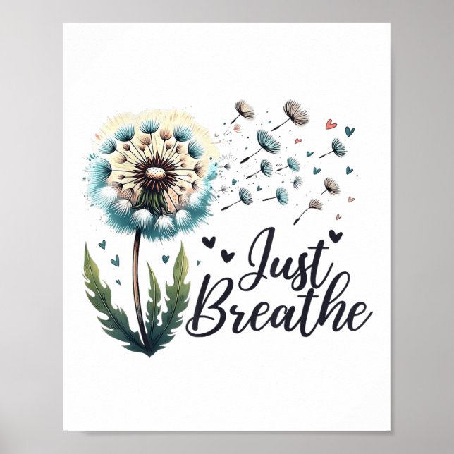 Affiche Just Breathe Tee Dandelion Citation Positive Suici (Devant)