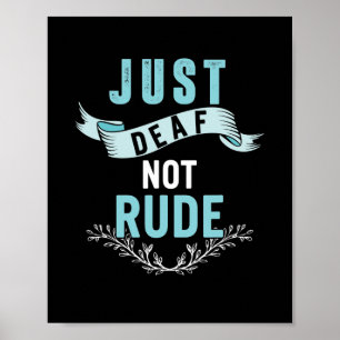 Affiche Just Deaf Not Rude Sensibilisation Ruban Jaune Asl