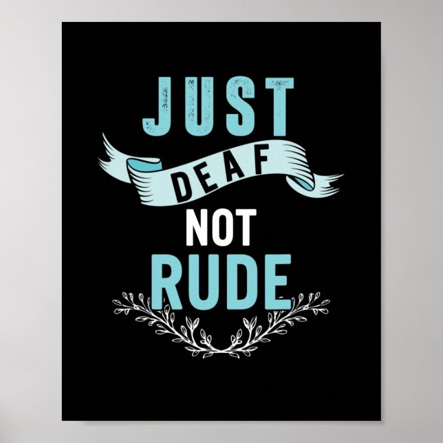 Affiche Just Deaf Not Rude Sensibilisation Ruban Jaune Asl (Devant)