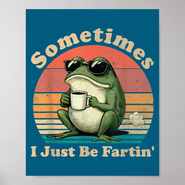 Affiche Just Fartin Sometimes Frog I Nation (Devant)