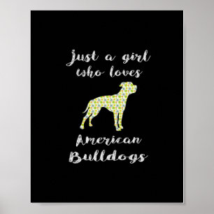 Affiche Just Girl Who Loves American Bulldog