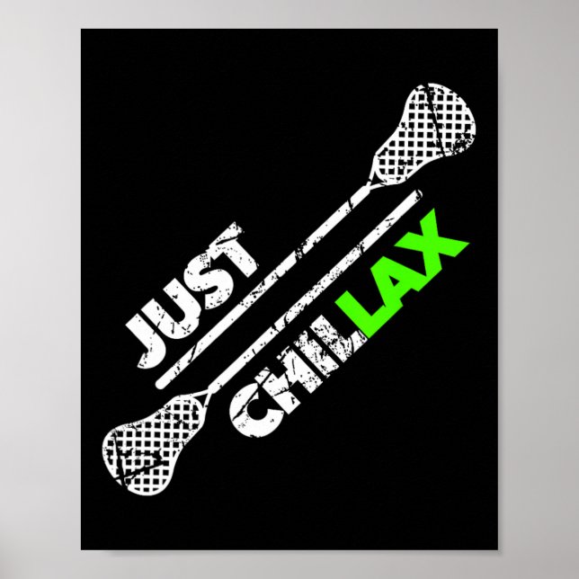 Affiche Juste Chillax Chill Lacrosse Lacrosse Étiquette Ve (Devant)