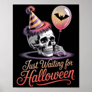 Affiche Juste En Attente D'Halloween Drôle Citation D'Hall