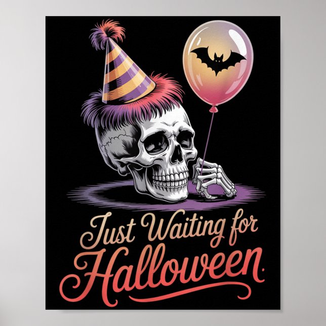 Affiche Juste En Attente D'Halloween Drôle Citation D'Hall (Devant)