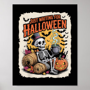 Affiche Juste En Attente D'Halloween _ Drôle Skeleton Pump