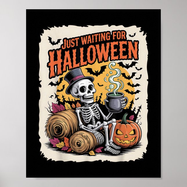 Affiche Juste En Attente D'Halloween _ Drôle Skeleton Pump (Devant)